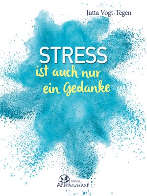 cover image of Stress ist auch nur ein Gedanke